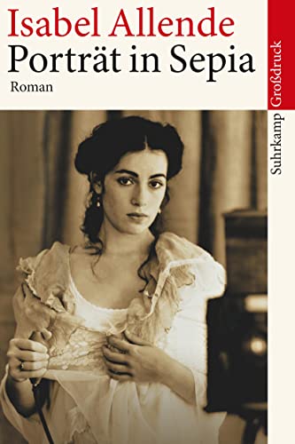 Porträt in Sepia: Roman. Großdruck | Großdruck (suhrkamp taschenbuch)